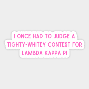 tighty whitey contest- elle woods Sticker